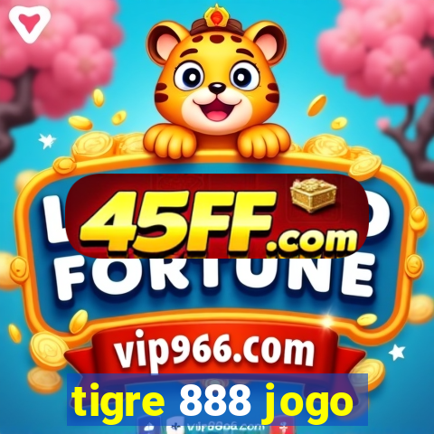 tigre 888 jogo